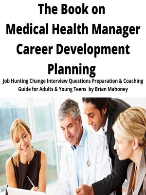 cover image of The Book on Medical Health Manager Career Development Planning